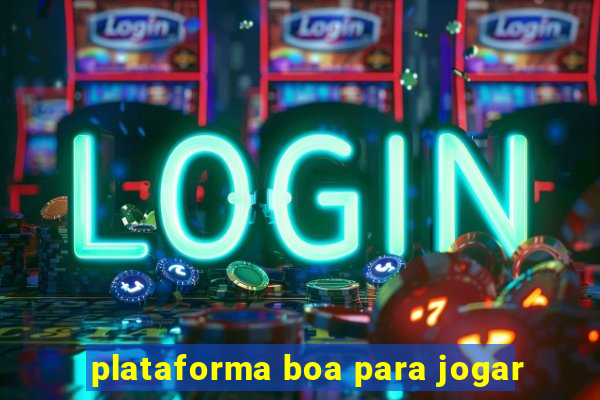 plataforma boa para jogar